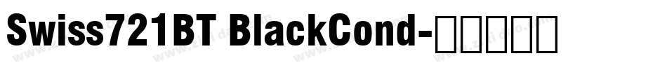 Swiss721BT BlackCond字体转换